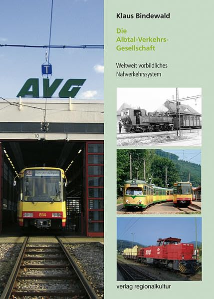 Die Albtal-Verkehrs-Gesellschaft: Weltweit vorbildliches Nahverkehrssystem