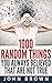 1000 Random Things You Always Believed That Are Not True
