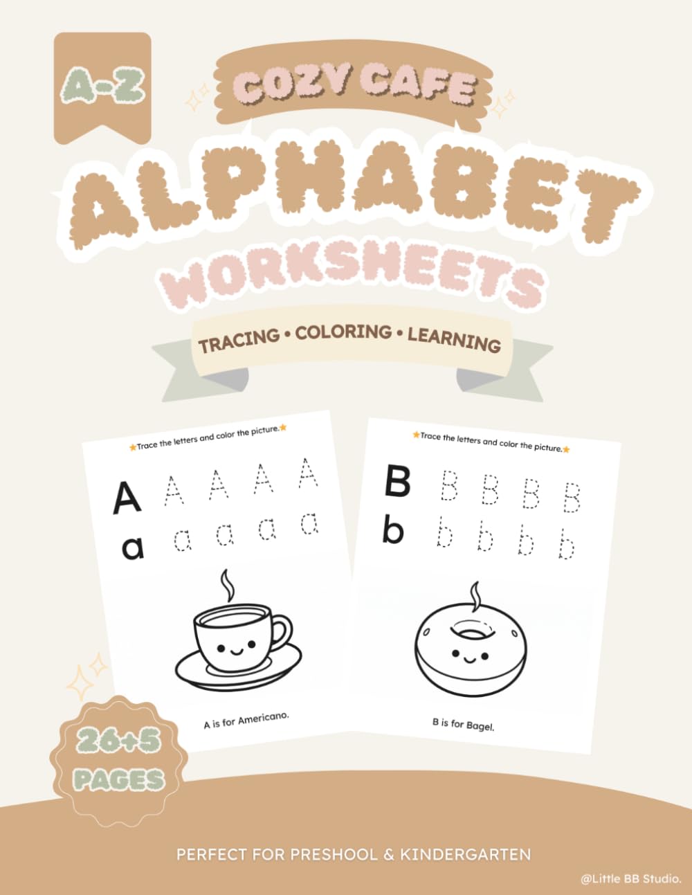 Cozy Cafe Alphabet Worksheets: A-Z Tracing, Coloring, and Learning Activities for Preschool and Kindergarten