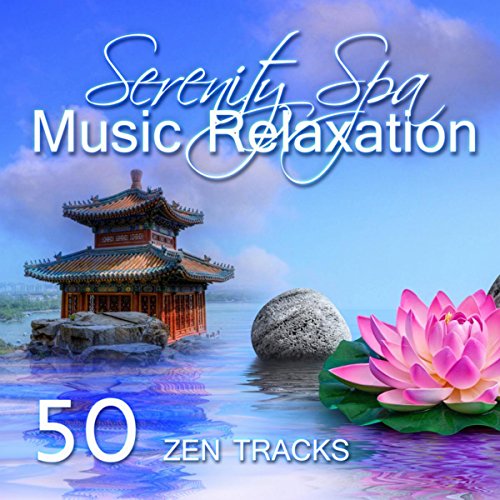 Serenity Spa Music Relaxation, Zen Meditation – 50 Healing Nature ...