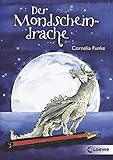 Der Mondscheindrache: Schulausgabe - Cornelia Funke 