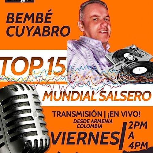 TOP 15 MUNDIAL SALSERO. Podcast Por Bembe Cuyabro arte de portada