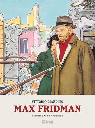 Max Fridman - Format roman graphique - Tome 02: Automne 1938 : No Pasaran