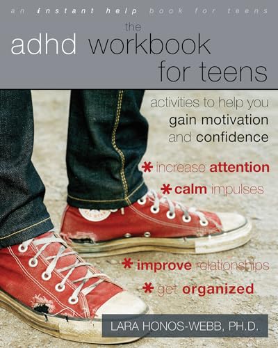 The ADHD Workbook for Teens: Activities to Help You Gain Motivation and Confidence