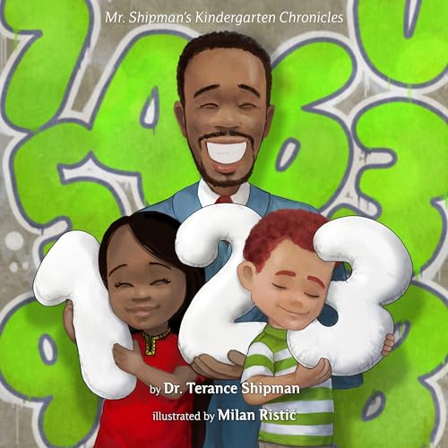 Mr. Shipman's Kindergarten Chronicles 123 by Terance Shipman episode artwork