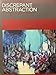 Discrepant Abstraction. Edited by Kobena Mercer (Annotating Art's Histories)