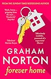Forever Home: FROM THE SUNDAY TIMES BESTSELLING AUTHOR - Graham Norton 