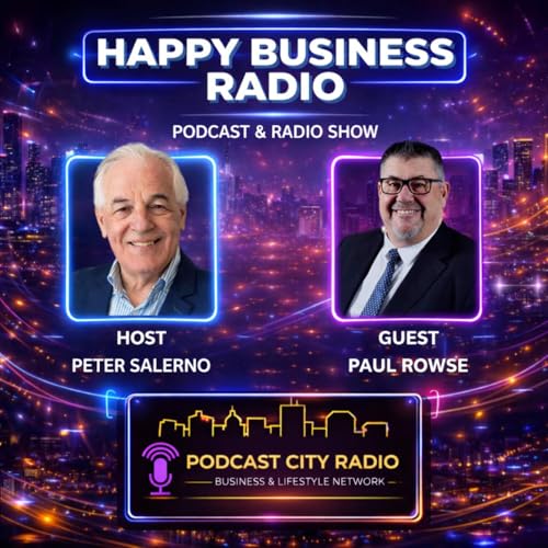 Paul Rowse: From Service to Success: Lessons in Leadership with Paul Rowse