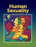 Human Sexuality, Fourth Edition 4th (fourth) by Simon LeVay, Janice Baldwin (2011) Hardcover