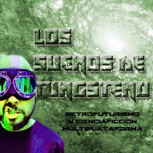 02x09. LOS SUE&Ntilde;OS DE TUNGSTENO: RELIGI&Oacute;N Y CIENCIA FICCI&Oacute;N (Especial Navidad)