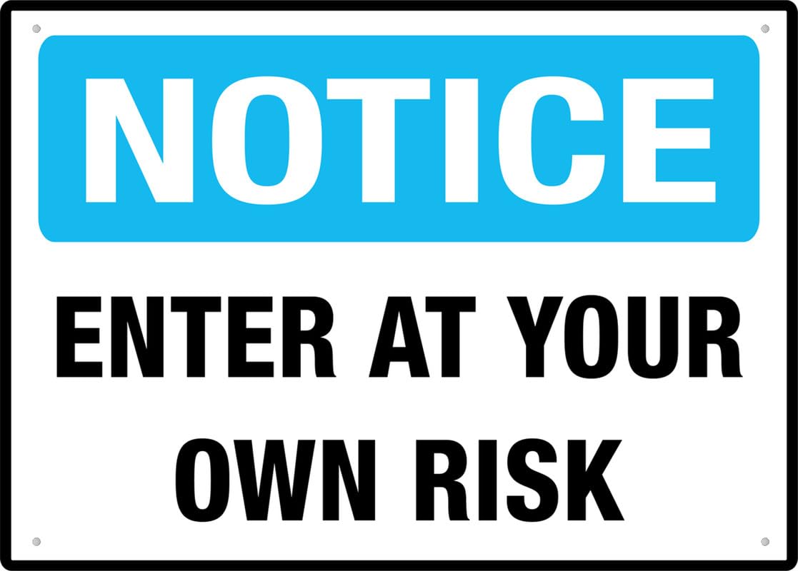 Notice Enter At Your Own Risk Aluminum Metal Sign 12"x8" For Business/Workplace/Office/Home/Delivery/Road/Garden Use