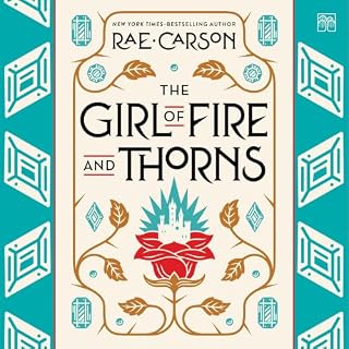 The Girl of Fire and Thorns Audiobook By Rae Carson cover art