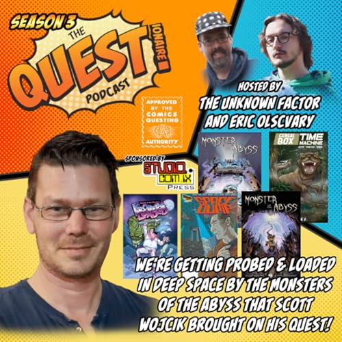 We're getting Probed & Loaded in Deep Space by Monsters Scott Wojcik Brought on his Quest!