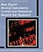 New Digital Musical Instruments: Control And Interaction Beyond the Keyboard (Computer Music and Digital Audio Series)