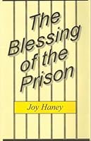 The Blessing of the Prison 1880969181 Book Cover