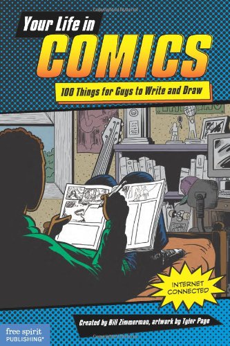 Your Life in Comics: 100 Things for Guys to Write and Draw