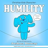 Christian Kids Character: HUMILITY B0CN51D4BX Book Cover