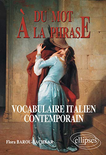  Du mot à la phrase : Vocabulaire italien contemporain Gratuit