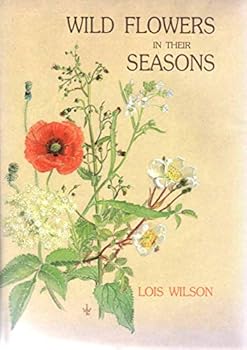 Wild Flowers in Their Seasons: A Gower Flora