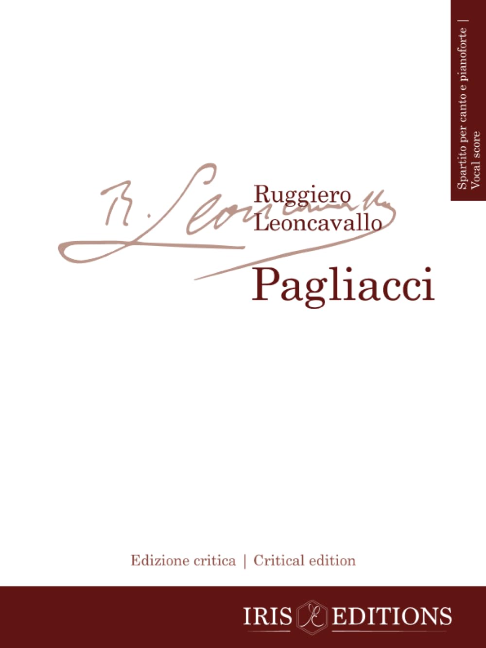 Pagliacci. Edizione critica - spartito per canto e pianoforte