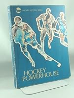 Hockey Powerhouse: Hockey Action Series 0919290337 Book Cover