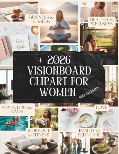 2026 Vision Board Clipart Book for Women: 400+ Elements Aesthetic Images, Quotes & Affirmations for Manifestation, Self-Care, and Goal Setting | ... Scrapbooking & Dream Life Planning image 2