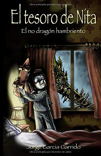 El Tesoro De Nita: El No Dragon Hambriento: El No Dragon Hambriento El Tesoro De Nita: El No Dragon Hambriento: El No Dragon Hambriento