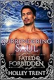 Surrendering Saul: Fated & Forbidden (Hearth Motel Book 3)