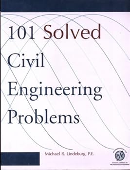 Paperback 101 Solved Civil Engineering Problems (Engineering Reference Manual Series) Book
