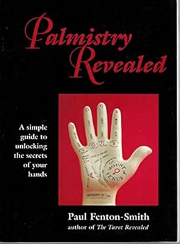 Paperback Palmistry Revealed : A Simple Guide to Unlocking the Secrets of Your Hands Book