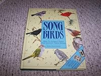 Songbirds: How to Attract Them and Identify Their Songs 0878577734 Book Cover