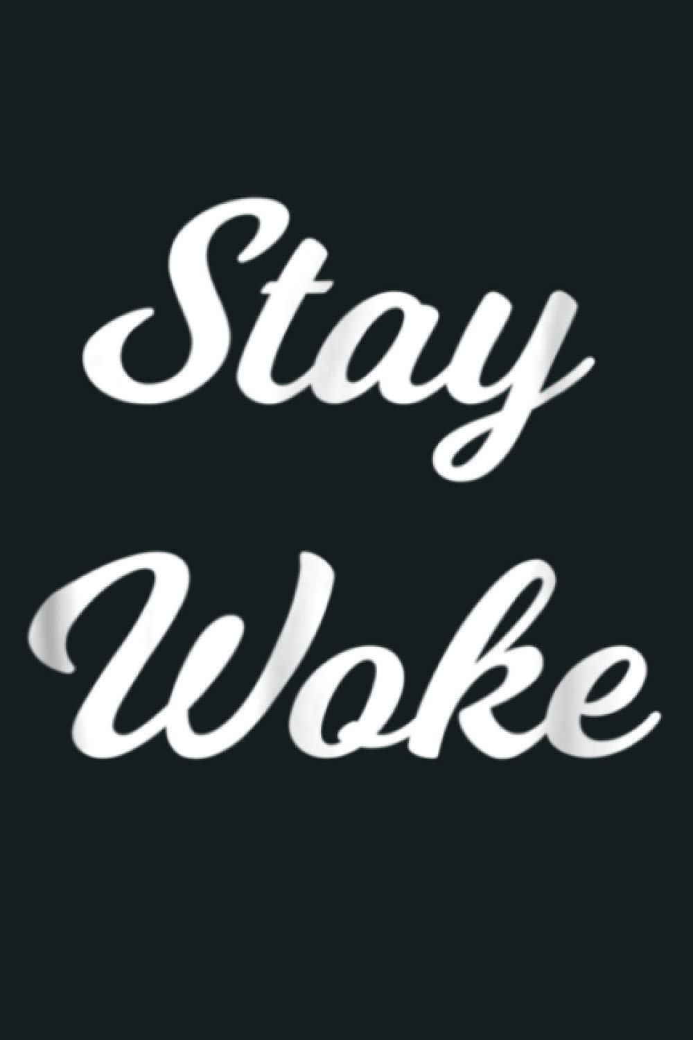 Stay Woke: Notebook Planner - 6x9 inch Daily Planner Journal, To Do List Notebook, Daily Organizer, 114 Pages
