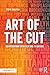 Price comparison product image Art of the Cut: Conversations with Film and TV Editors