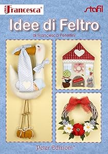 Idee di feltro