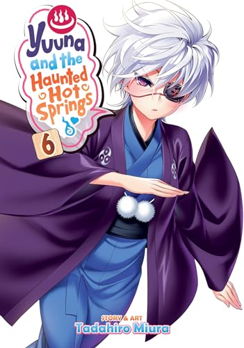 Yuuna and the Haunted Hot Springs Vol. 6