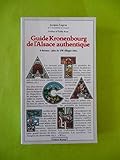  Guide Kronenbourg de l\'Alsace authentique (Guide Kronenbourg)