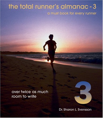 Total Runners Almanac: A Must Book for Every Runner : Svensson, Sharon ...