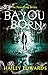 Bayou Born (The Foundling Series)