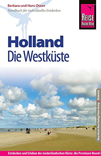 Reise Know-How Reiseführer Holland - Die Westküste  Reiseführer für individuelles Entdecken