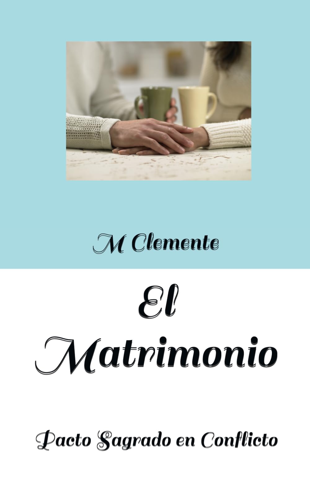 El Matrimonio: Pacto Sagrado en Conflicto