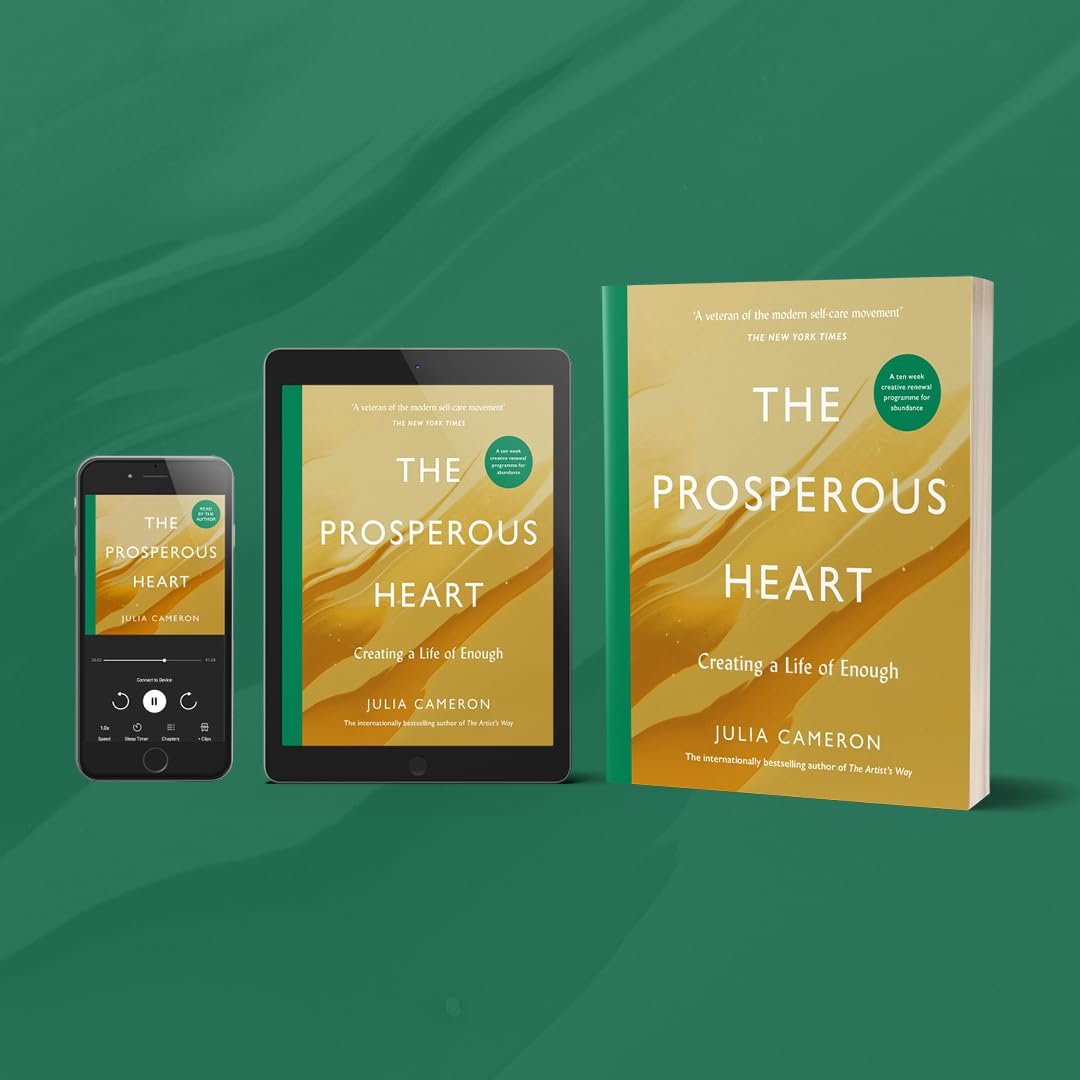 The Prosperous Heart: Creating a Life of Enough