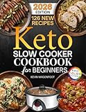 Keto Slow Cooker Cookbook for Beginners:...