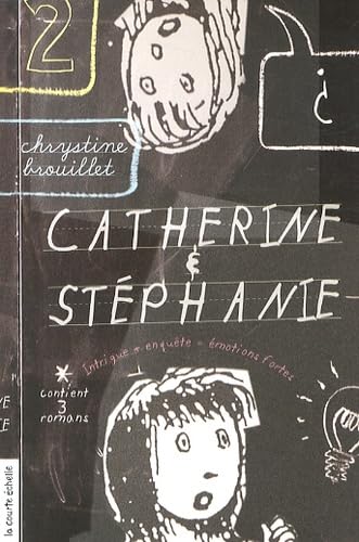 CATHERINE ET STÉPHANIE, V.02 [Paperback] Brouillet, Chrystine