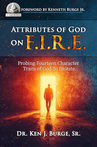 Attributes of God on F.I.R.E.: Probing Fourteen Character Traits of God to Imitate
