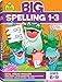School Zone - Big Spelling Grades 1-3 Workbook - Ages 6 to 9, 1st Grade, 2nd Grade, 3rd Grade, Letter Sounds, Consonants, Vowels, Puzzles, Games, and More (School Zone Big Workbook Series)