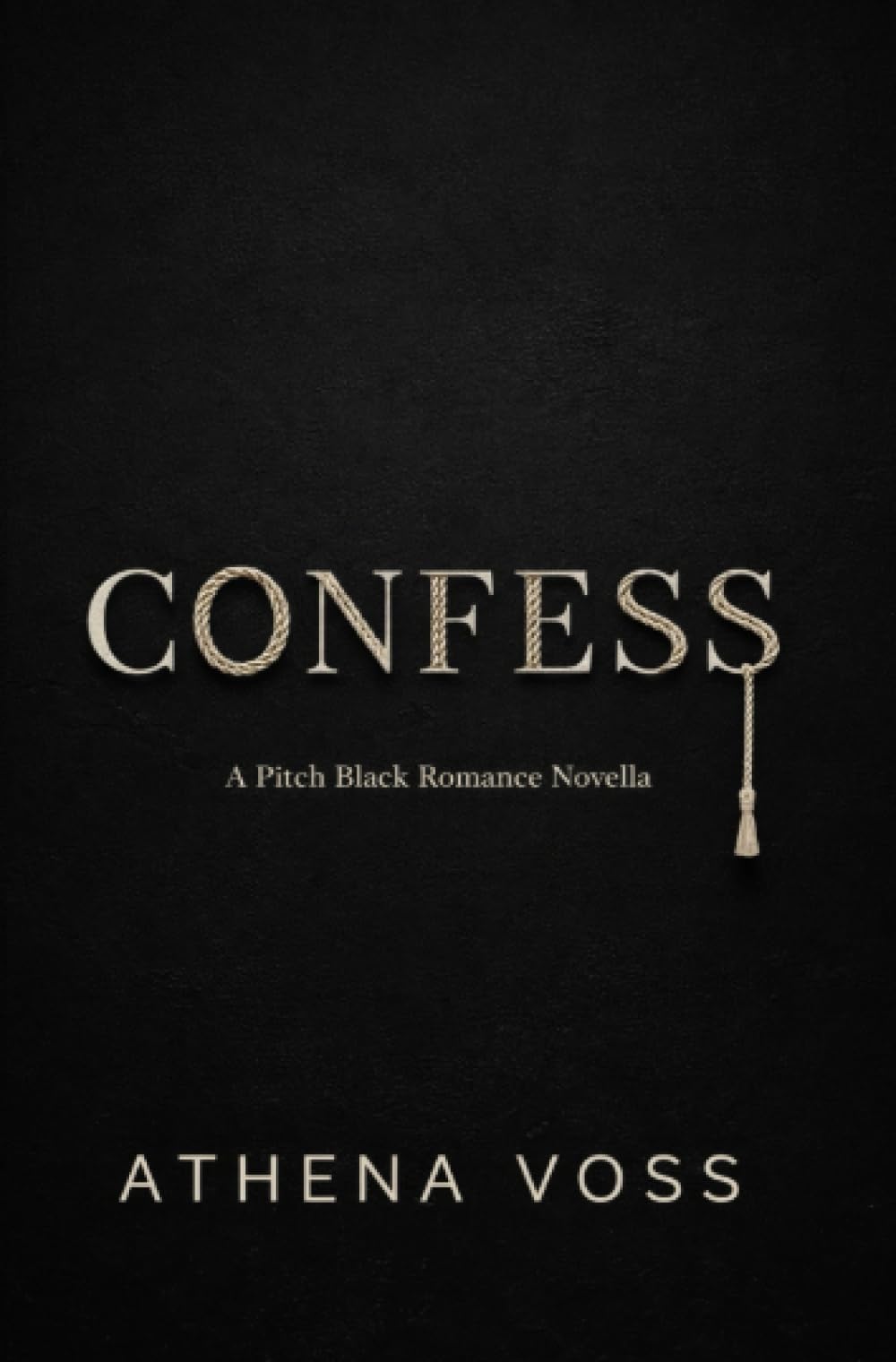 Confess: A Pitch Black Romance Novella