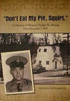 Don't Eat My Pie, Squirt 1467578886 Book Cover