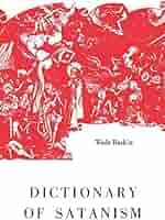 【中古】 A Popular Dictionary of Paganism Amazon.com: Dictionary of Satanism: 9780806529776: Baskin