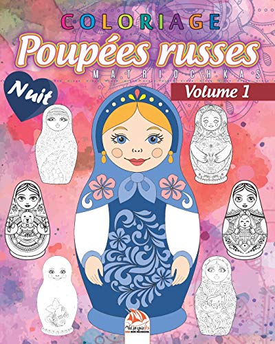 Télécharger Coloriage Poupées russes 1 – Matriochkas – Nuit: Livre de Coloriage pour Adultes (Mandalas) - B PDF