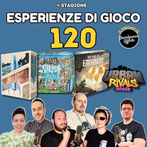 Page de couverture de Ep 120 - Galactic Cruise, Cities, The Vale Of Eternity, Urban rivals
